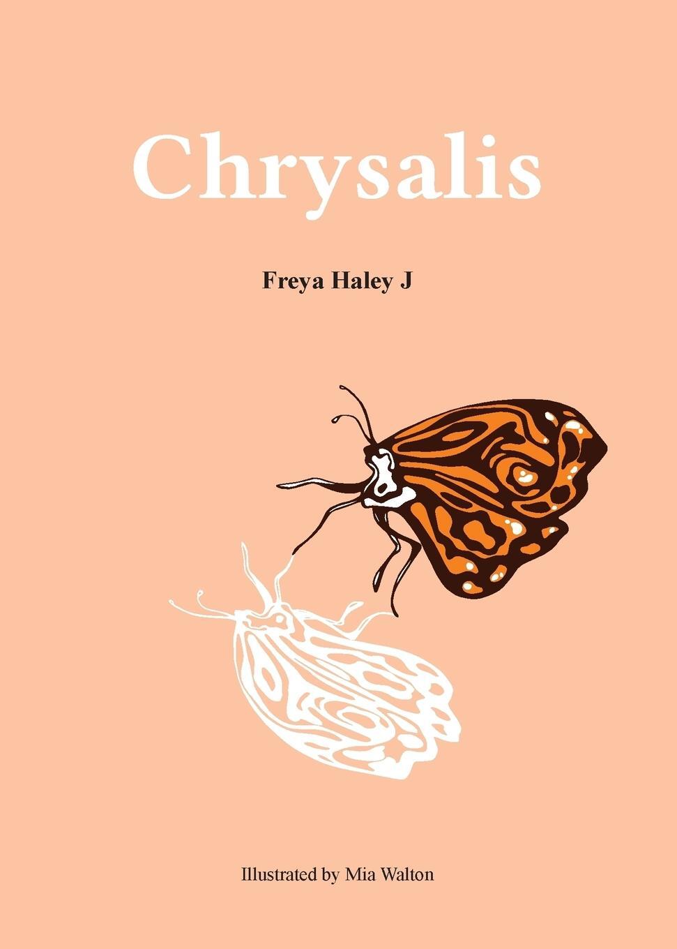 Cover: 9780646997841 | Chrysalis | Freya Haley Johnson | Taschenbuch | Paperback | Englisch
