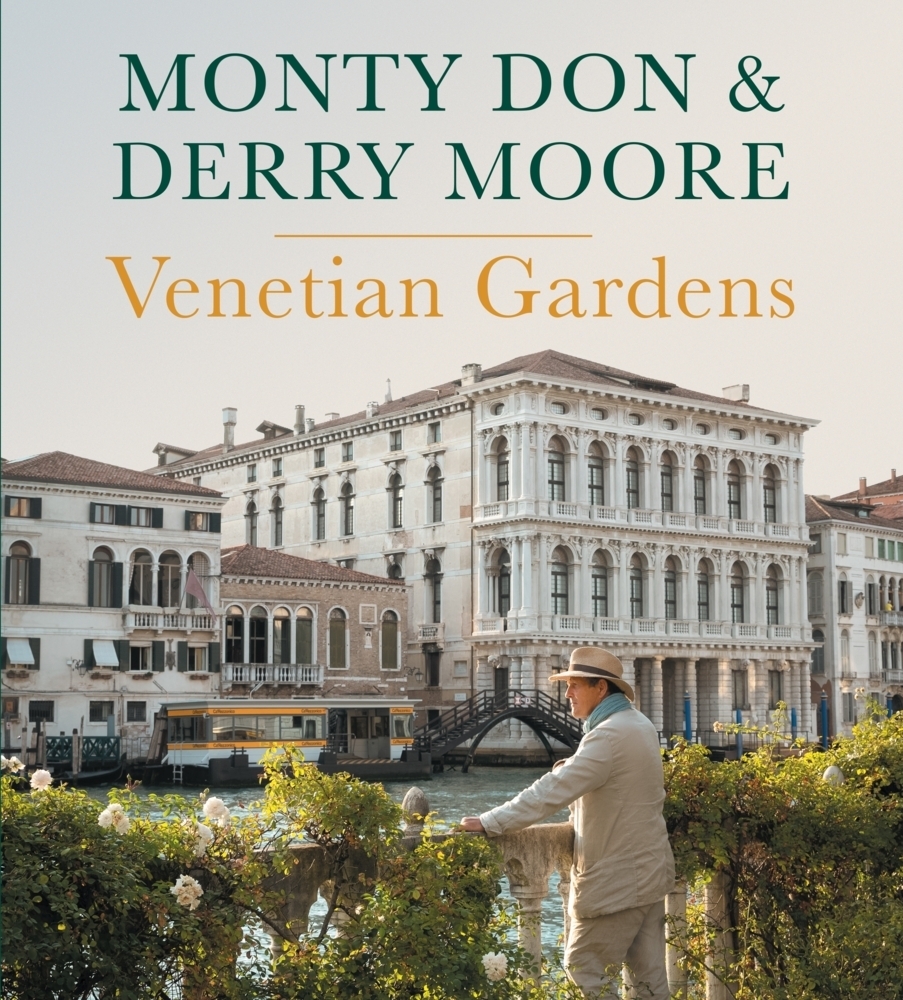 Cover: 9781785947421 | Venetian Gardens | Monty Don (u. a.) | Buch | BBC Books | Gebunden