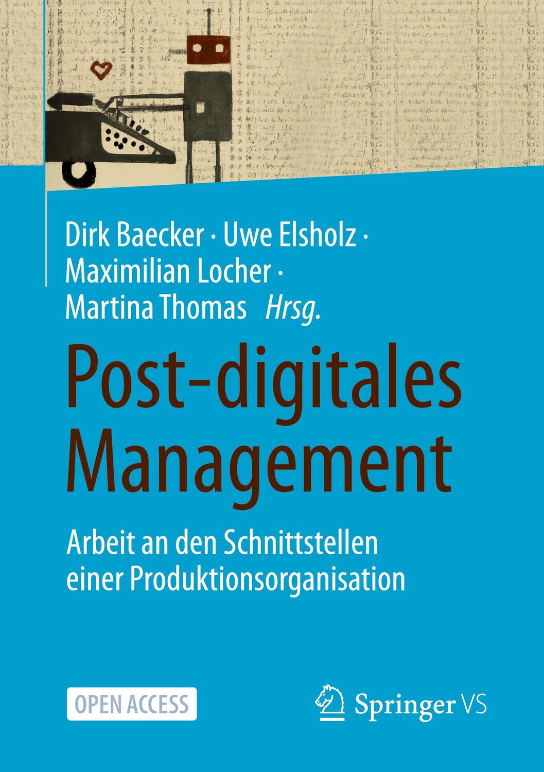 Cover: 9783658407063 | Post-digitales Management | Dirk Baecker (u. a.) | Taschenbuch | 2023