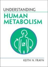 Cover: 9781009108522 | Understanding Human Metabolism | Keith N. Frayn | Taschenbuch | 2022