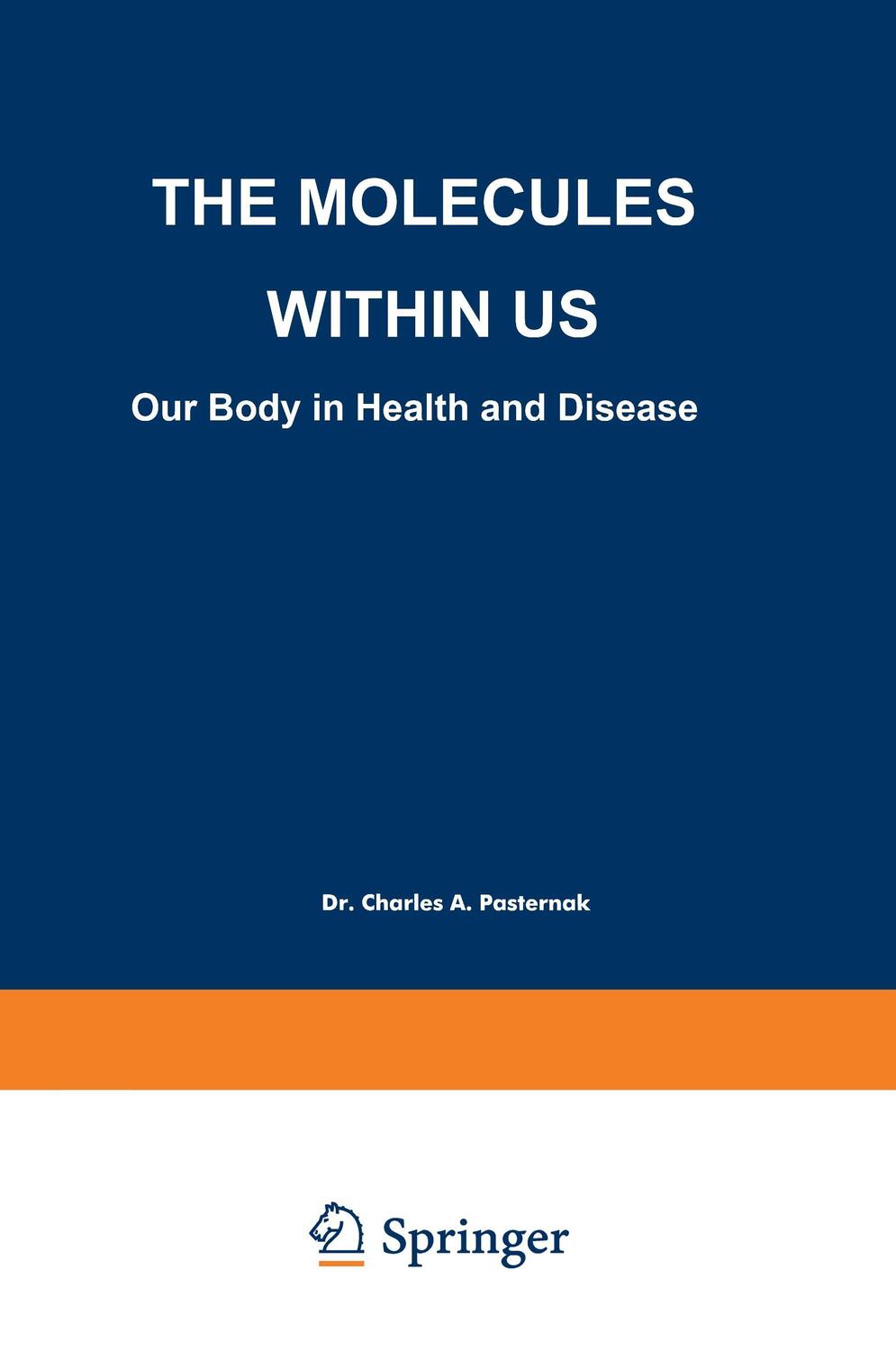 Cover: 9780306459870 | The Molecules Within US | Our Body in Health and Disease | Pasternak