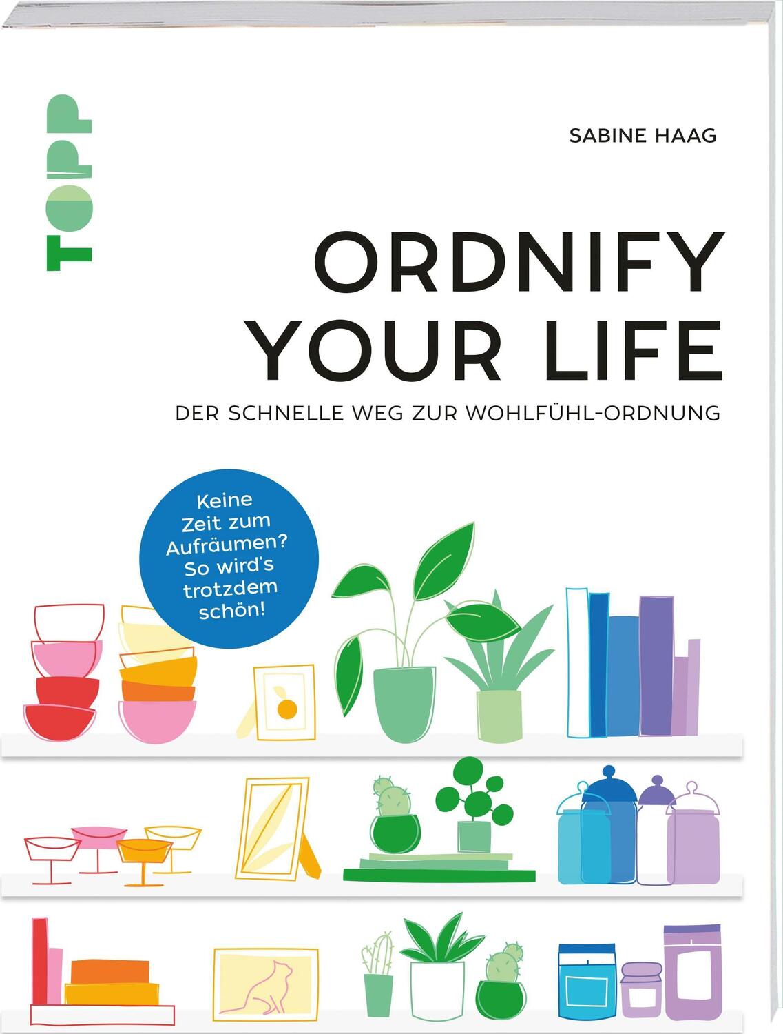 Cover: 9783772446528 | Ordnify your life | Sabine Haag | Taschenbuch | Deutsch | 2022 | Frech