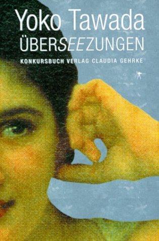 Cover: 9783887691868 | Überseezungen | Literarische Essays | Yoko Tawada | Taschenbuch | 2016