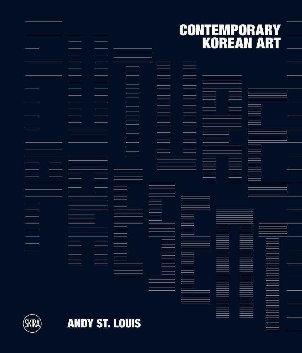 Cover: 9788857250069 | Future Present: Contemporary Korean Art | Andy St. Louis | Buch | 2024