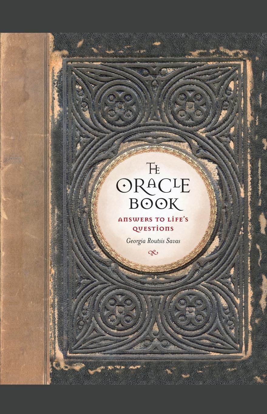 Cover: 9781451656121 | The Oracle Book | Answers to Life's Questions | Georgia Routsis Savas
