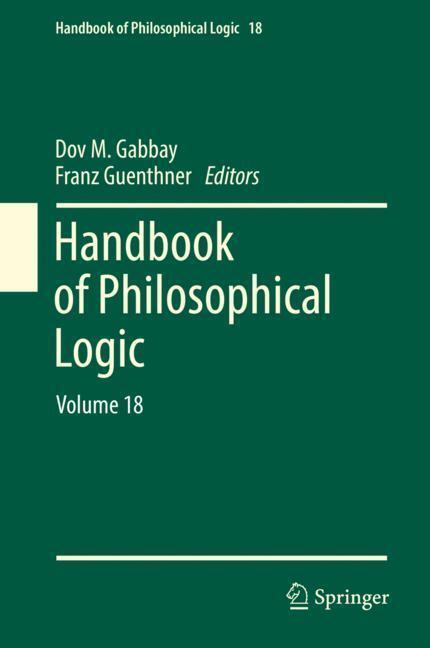 Cover: 9783319977546 | Handbook of Philosophical Logic | Volume 18 | Franz Guenthner (u. a.)