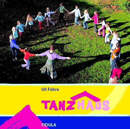 Cover: 9783872267719 | Tanzhaus, 1 Audio-CD | Uli Führe | Audio-CD | Fidula