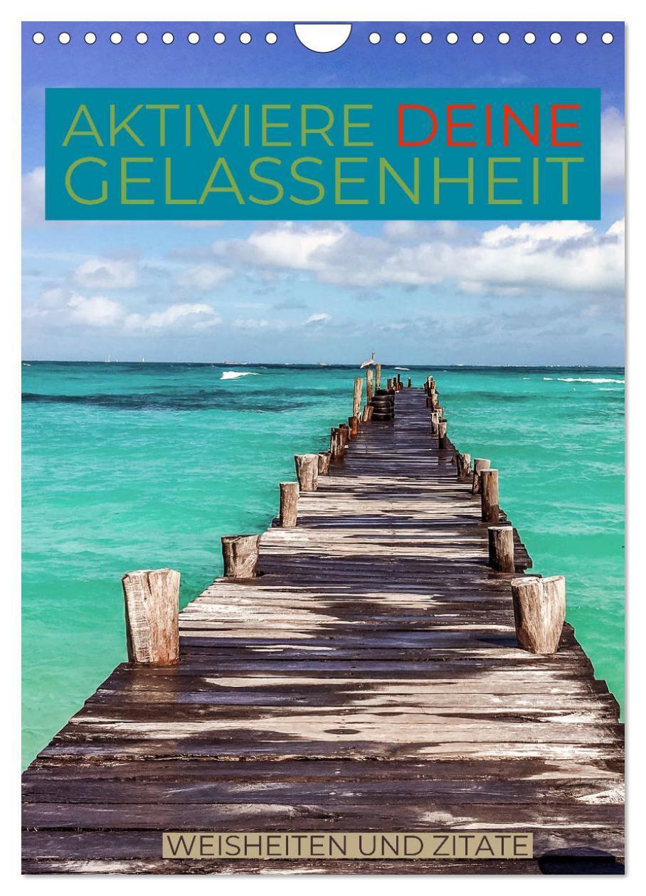 Cover: 9783435942039 | Aktiviere deine Gelassenheit Weisheiten und Zitate (Wandkalender...