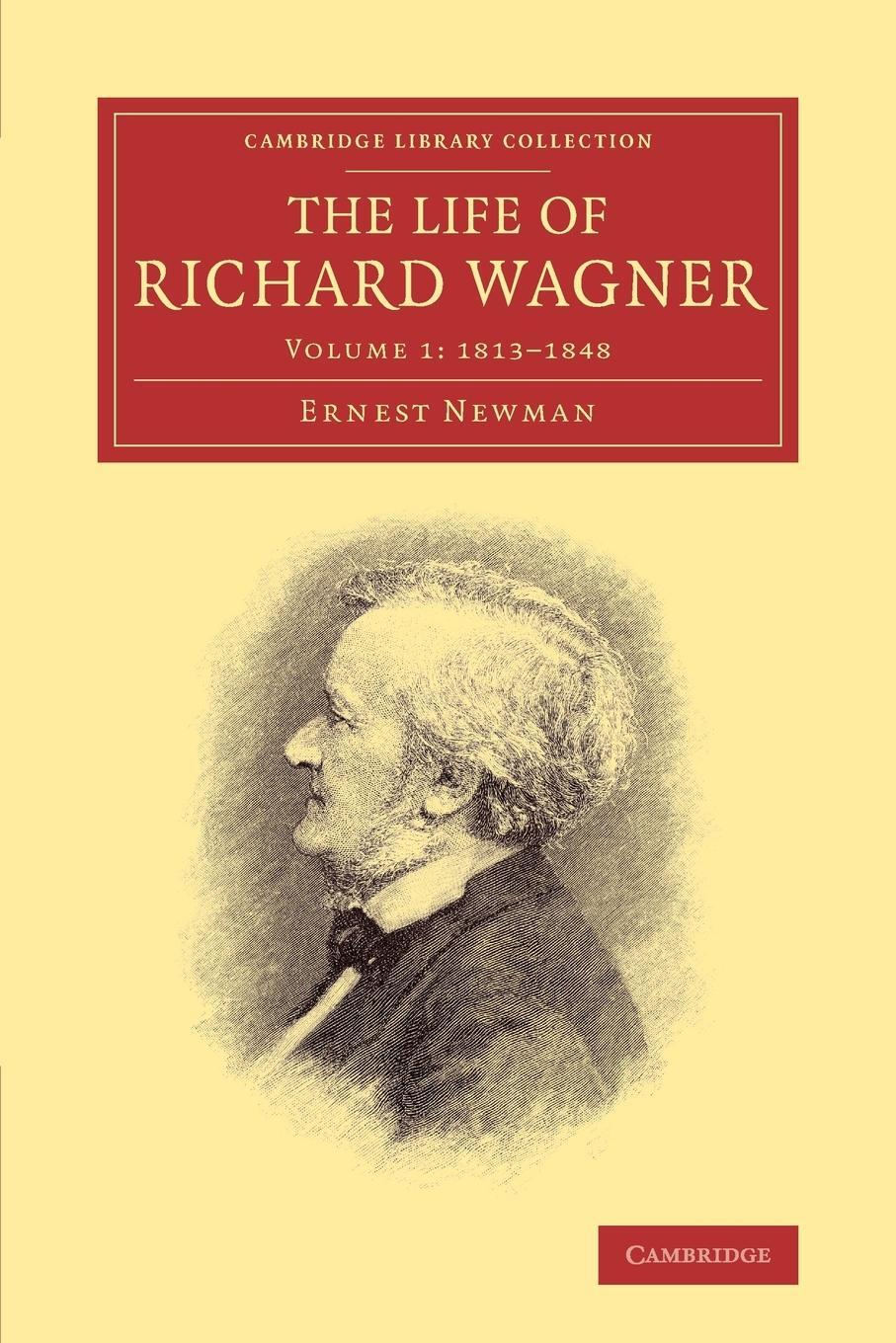 Cover: 9781108007696 | The Life of Richard Wagner | Ernest Newman | Taschenbuch | Paperback