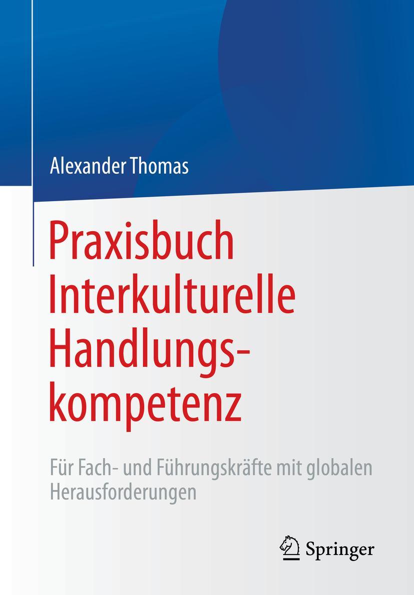 Cover: 9783662636701 | Praxisbuch Interkulturelle Handlungskompetenz | Alexander Thomas | v