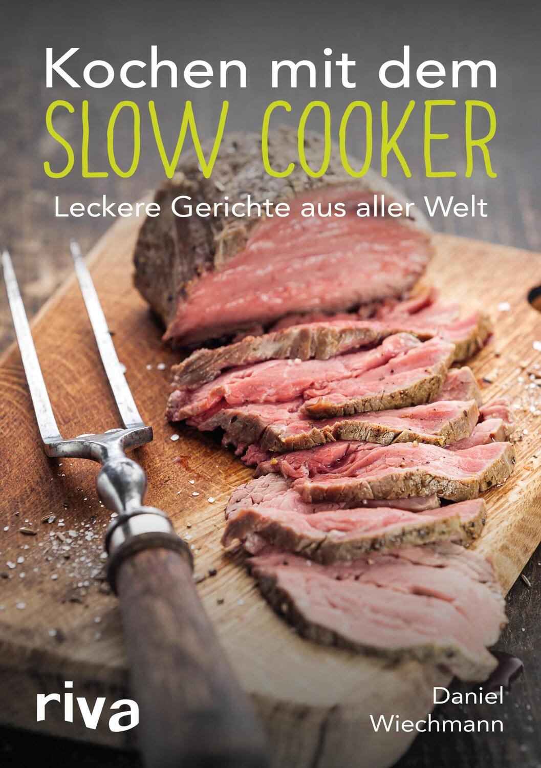 Cover: 9783868839692 | Kochen mit dem Slow Cooker | Leckere Gerichte aus aller Welt | Buch