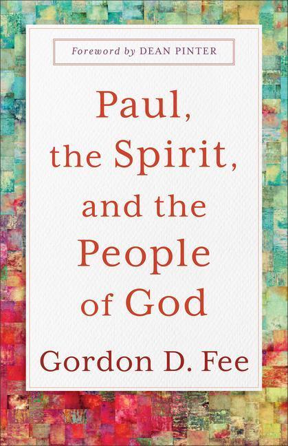 Cover: 9781540966025 | Paul, the Spirit, and the People of God | Dean Pinter (u. a.) | Buch