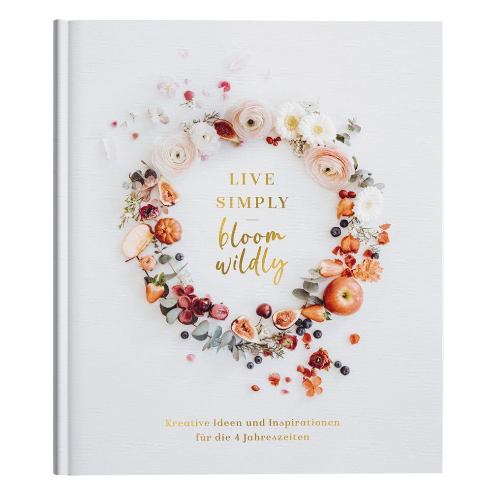 Cover: 9783982120614 | Table Book "Live simply-bloom wildly" | Miriam Bunse (u. a.) | Buch