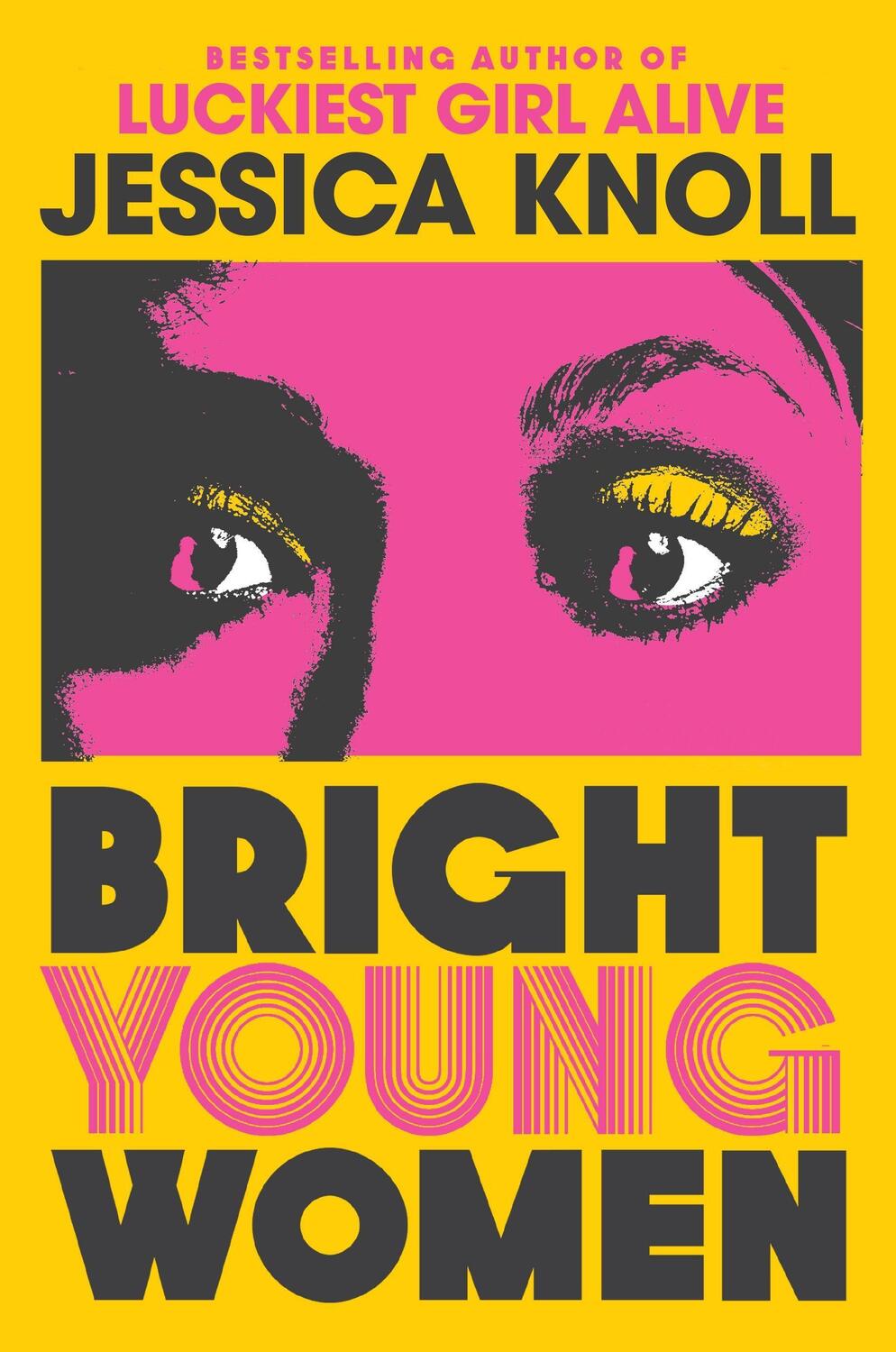 Cover: 9781509840014 | Bright Young Women | Jessica Knoll | Taschenbuch | Englisch | 2024