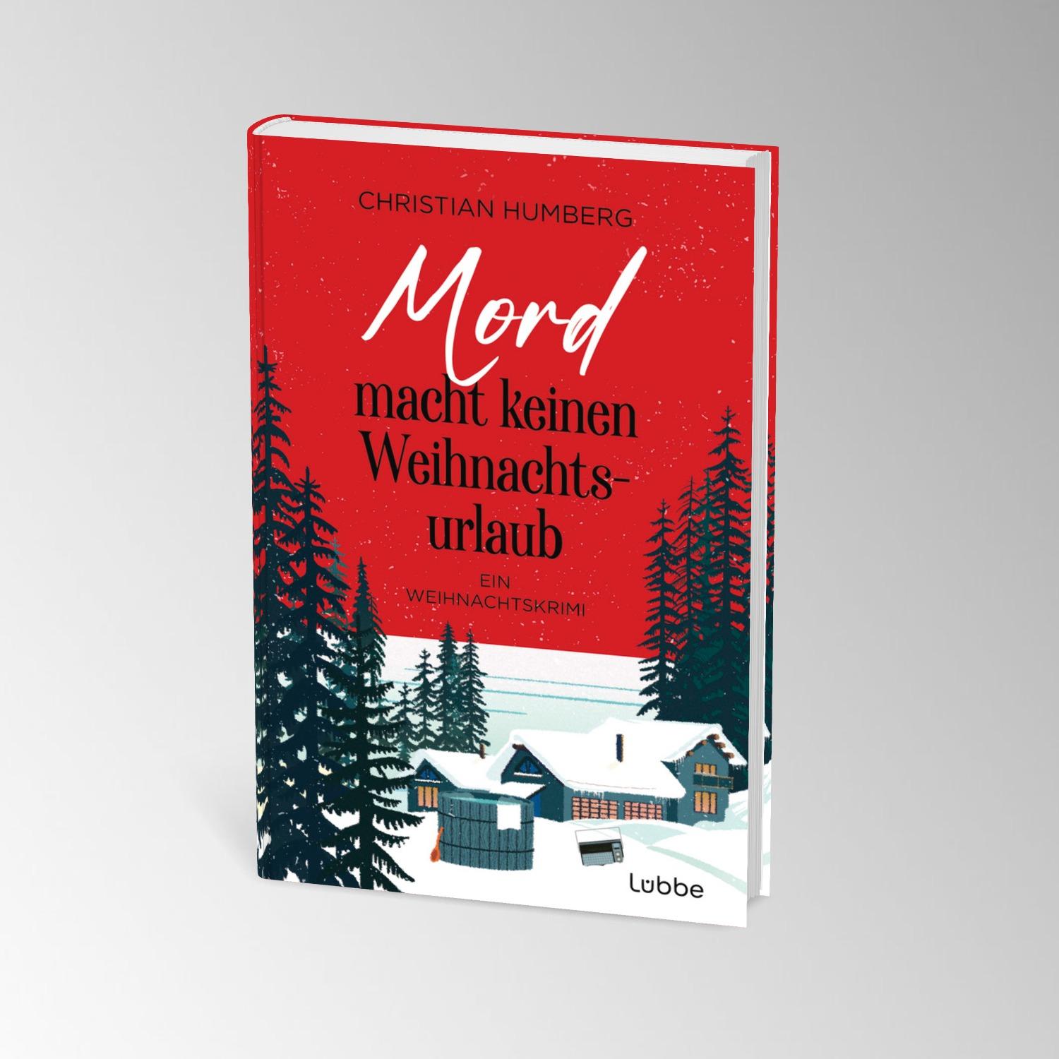 Bild: 9783757700720 | Mord macht keinen Weihnachtsurlaub | Ein Weihnachtskrimi | Humberg