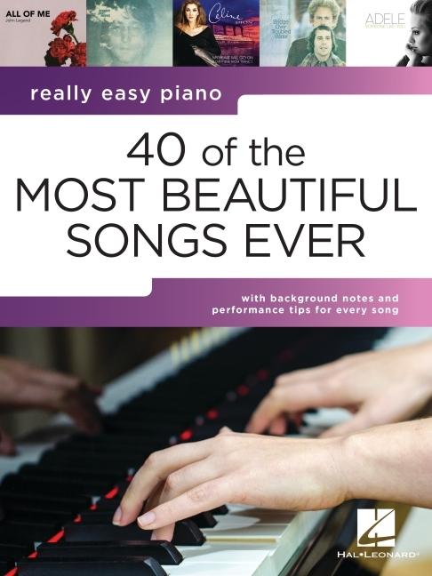 Cover: 9798350137361 | 40 of the Most Beautiful Songs Ever: Really Easy Piano Series with...