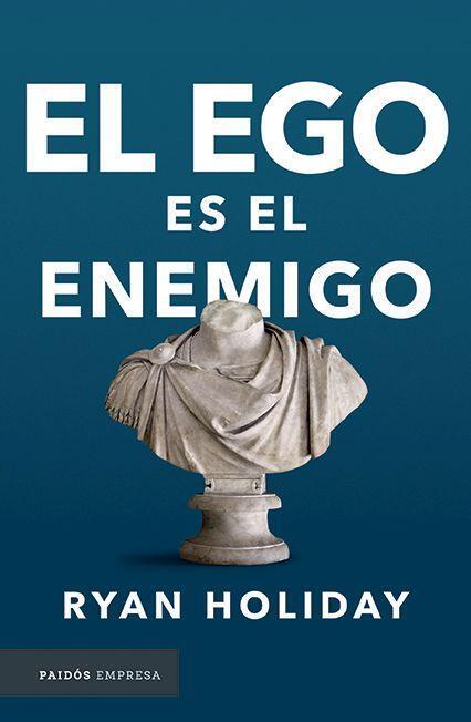 Cover: 9786077473947 | El Ego Es El Enemigo / Ego Is the Enemy | Ryan Holiday | Taschenbuch