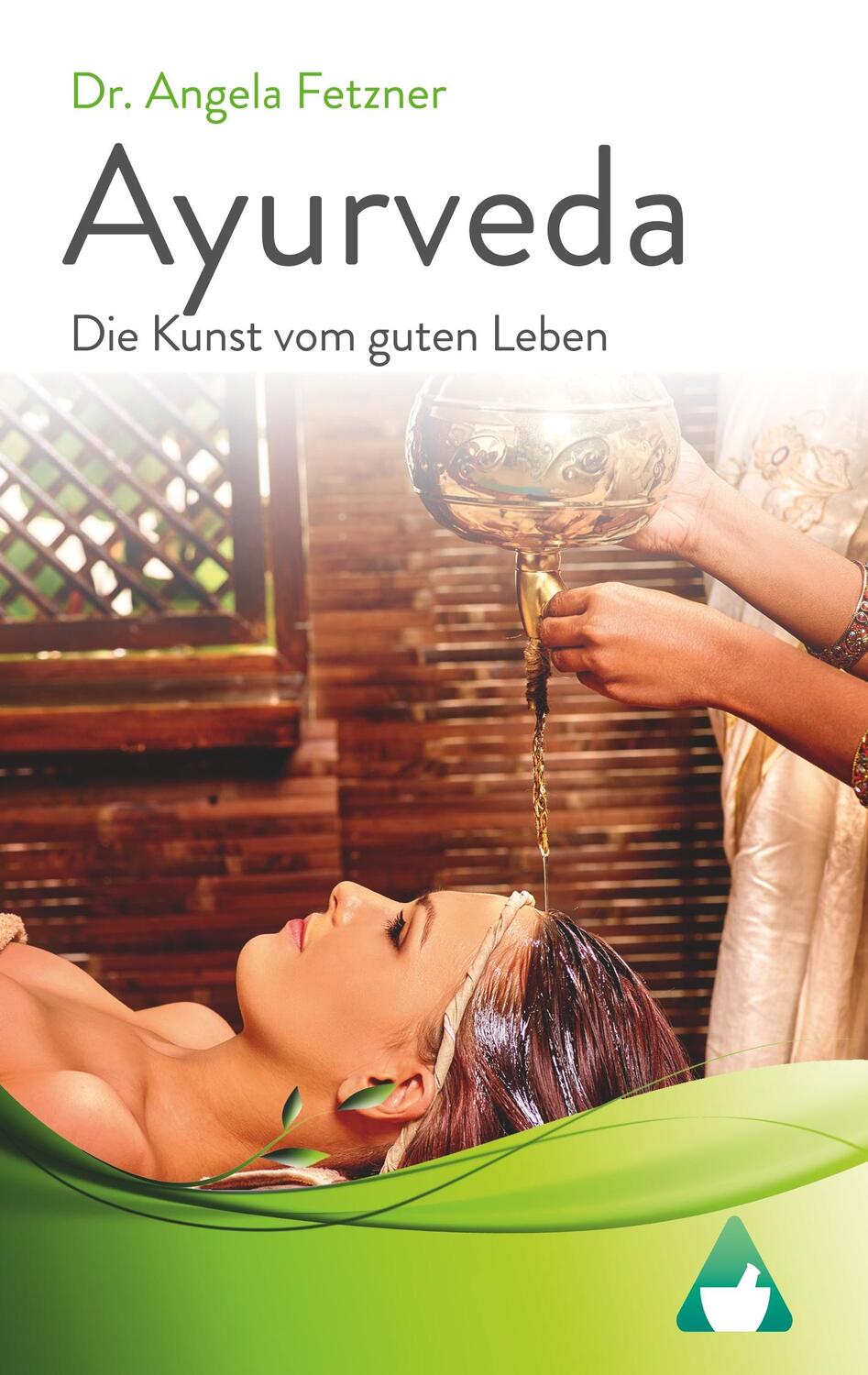 Cover: 9783743136533 | Ayurveda - Die Kunst vom guten Leben | Angela Fetzner | Taschenbuch