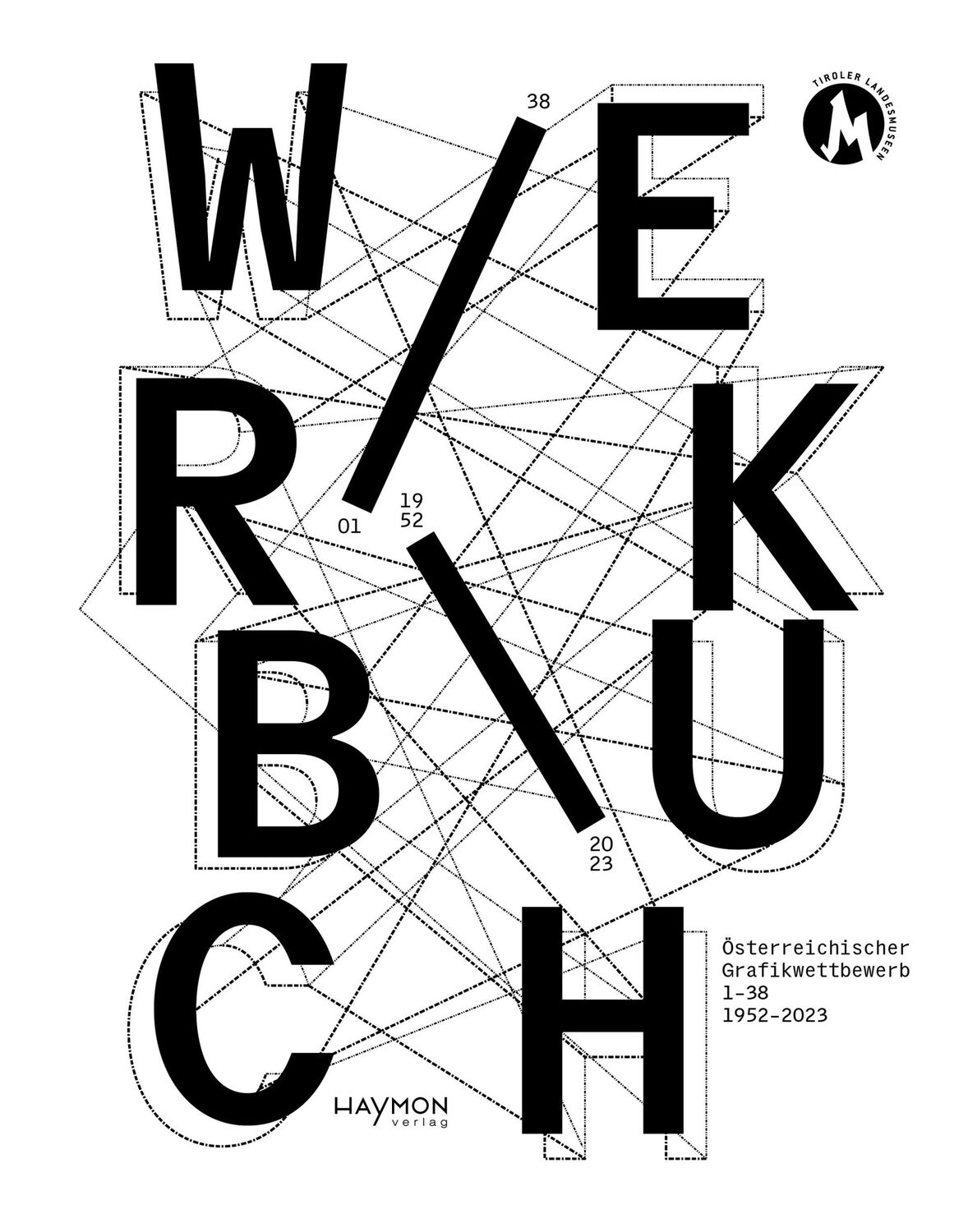 Cover: 9783709982327 | Werkbuch | Österreichischer Grafikwettbewerb 1-38 1952-2023 | Buch