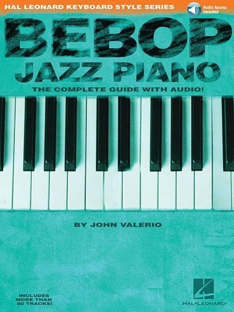 Cover: 9780634033537 | Bebop Jazz Piano - The Complete Guide | The Complete Guide with Audio