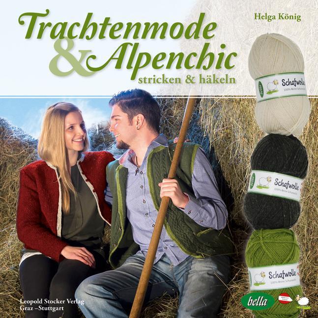 Cover: 9783702015299 | Trachtenmode & Alpenchic | stricken & häkeln | Helga König | Buch