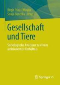 Cover: 9783531175973 | Gesellschaft und Tiere | Birgit Pfau-Effinger (u. a.) | Taschenbuch