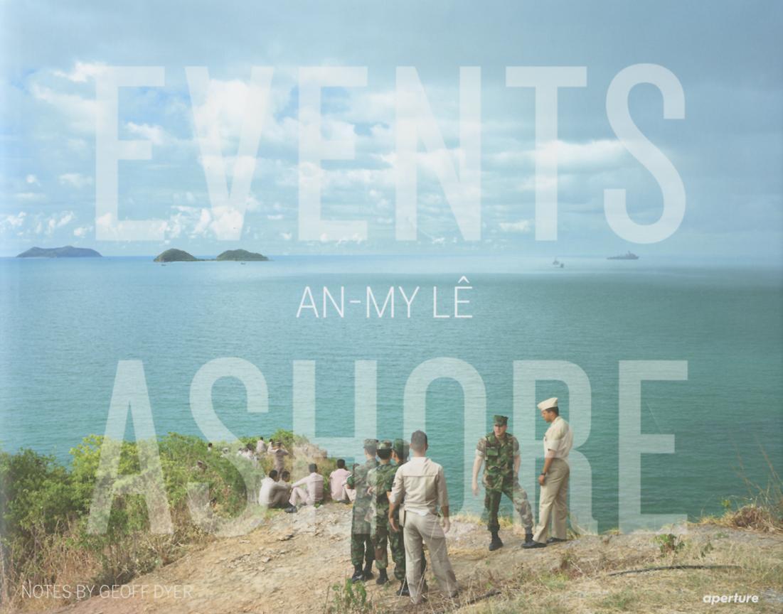 Cover: 9781597112994 | An-My Lê Events Ashore | Buch | Englisch | 2014 | Aperture