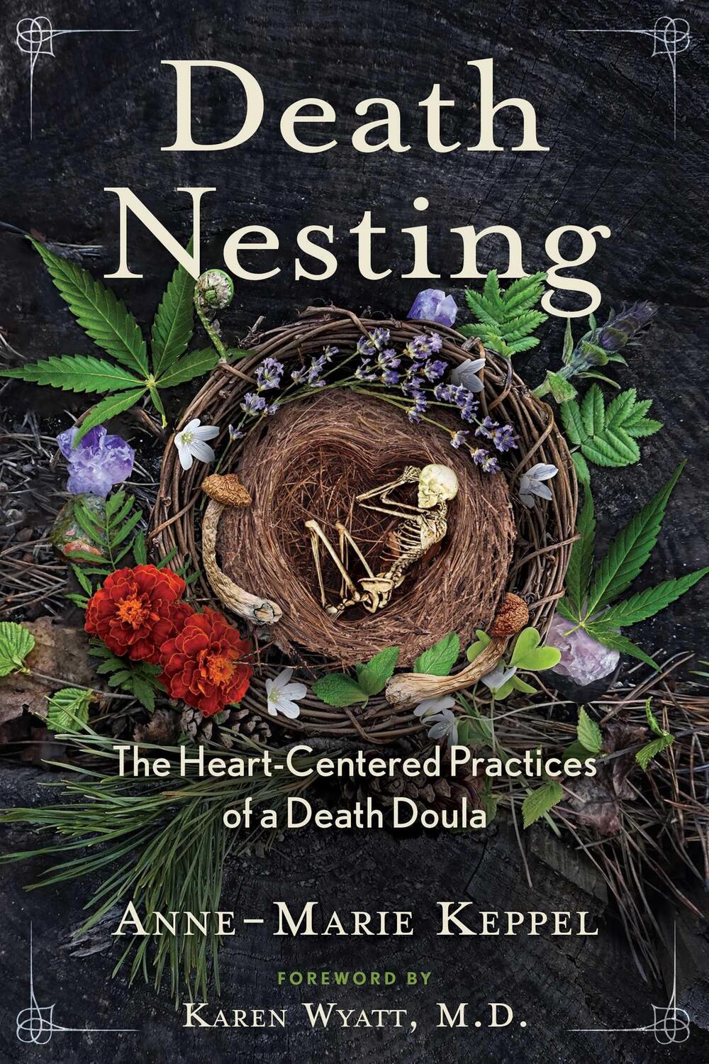 Cover: 9781591434825 | Death Nesting | The Heart-Centered Practices of a Death Doula | Keppel