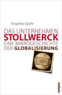 Cover: 9783593391595 | Das Unternehmen Stollwerck | Eine Mikrogeschichte der Globalisierung