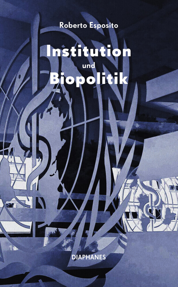 Cover: 9783035804560 | Institution und Biopolitik | Roberto Esposito | Taschenbuch | 128 S.