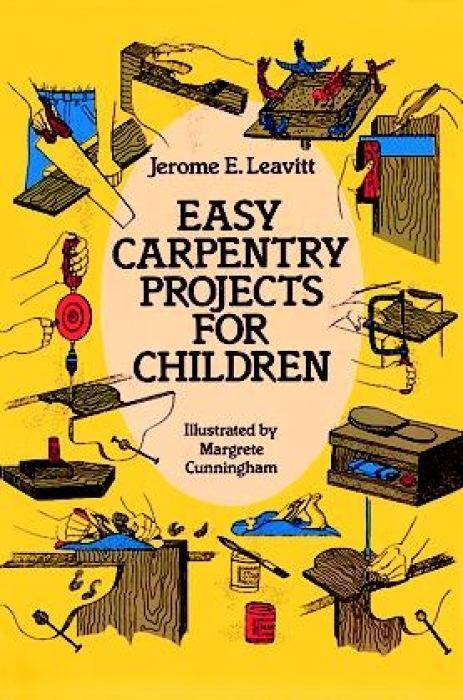 Cover: 9780486250571 | Easy Carpentry Projects for Children | Jerome E. Leavitt | Taschenbuch