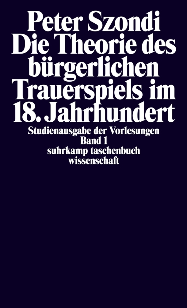 Cover: 9783518276150 | Die Theorie des bürgerlichen Trauerspiels im 18. Jahrhundert | Szondi