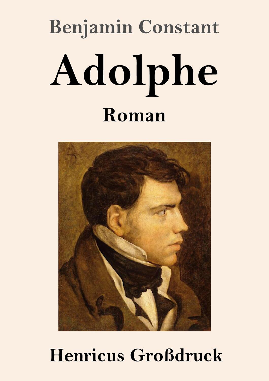 Cover: 9783847854180 | Adolphe (Großdruck) | Roman | Benjamin Constant | Taschenbuch | 2022