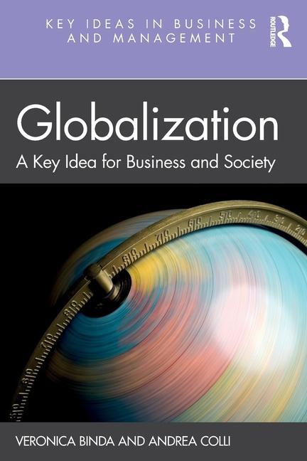 Cover: 9781138591929 | Globalization | A Key Idea for Business and Society | Colli (u. a.)