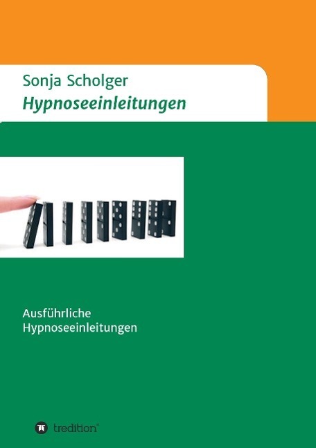 Cover: 9783732338788 | Hypnoseeinleitungen | Ausführliche Hypnoseeinleitungen | Scholger