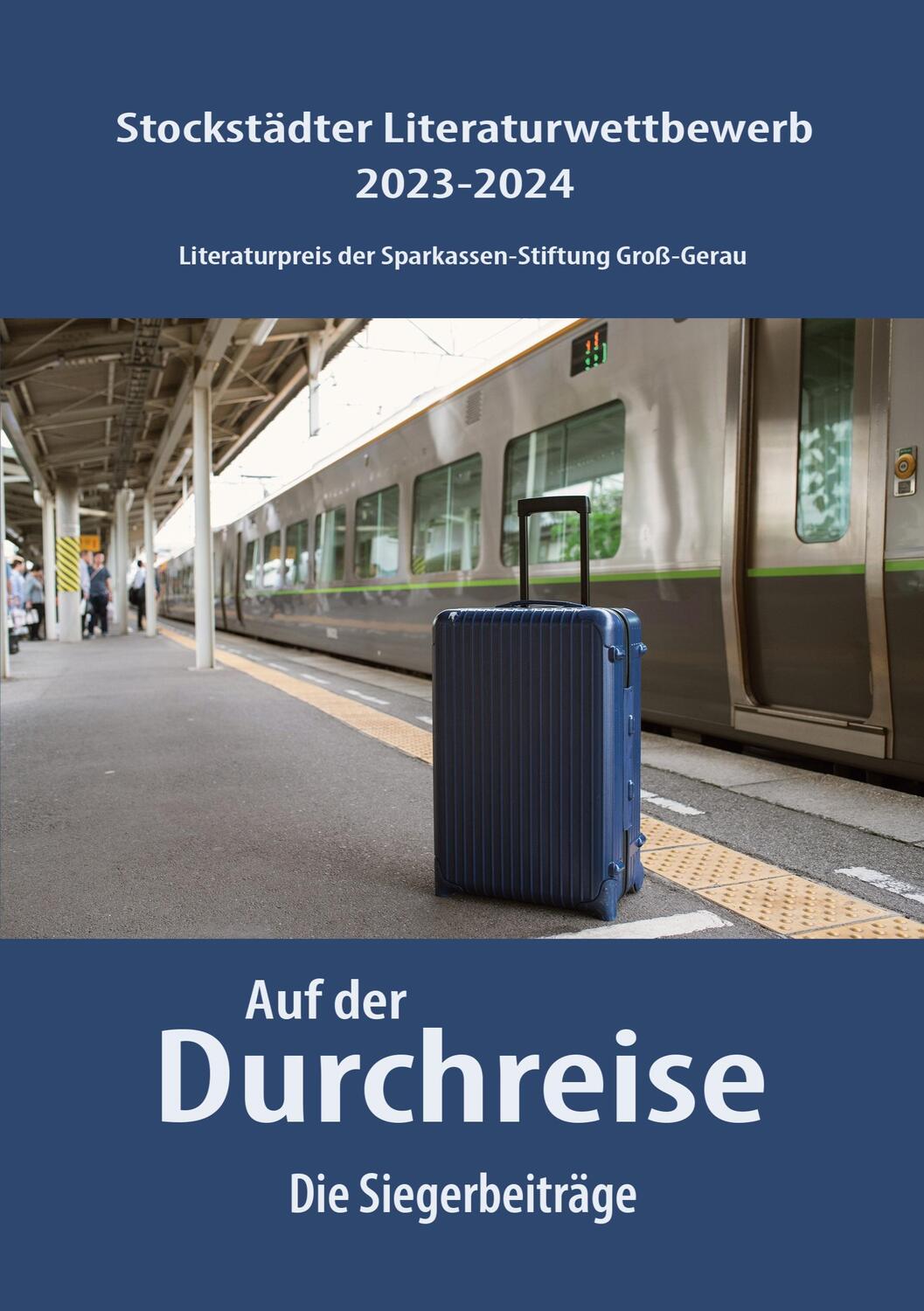 Cover: 9783935333528 | Auf der Durchreise | Die Siegerbeiträge | (Hrsg. | Taschenbuch | 2024