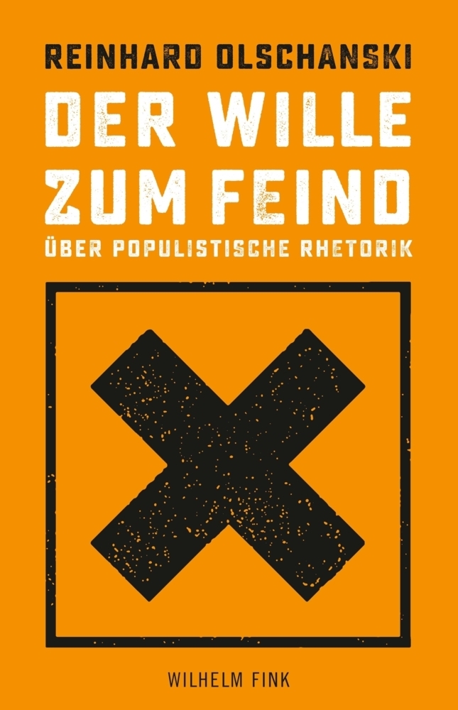 Cover: 9783770562169 | Der Wille zum Feind | Über populistische Rhetorik | Olschanski | Buch