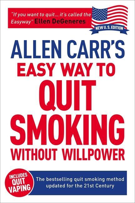 Cover: 9781784045425 | Allen Carr's Easy Way to Quit Smoking Without Willpower - Includes...