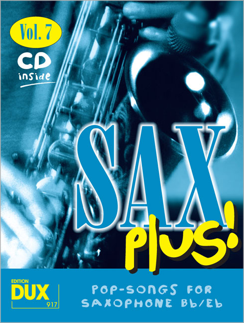 Cover: 4031658009172 | Sax Plus! Vol. 7 | Pop-songs for saxophone Bb/Eb. Mit Play-back-CD