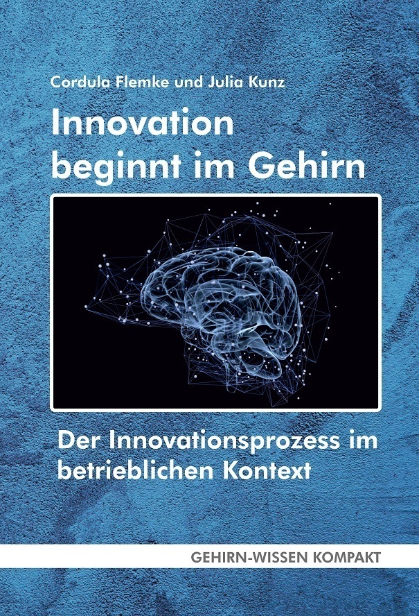 Cover: 9783947104604 | Innovation beginnt im Gehirn | Cordula Flemke (u. a.) | Taschenbuch