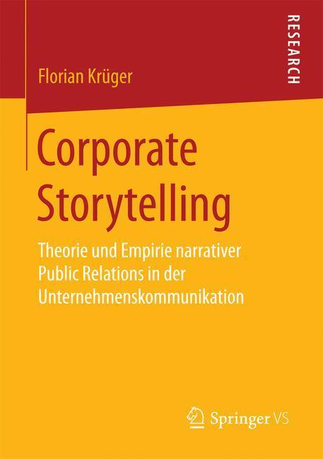 Cover: 9783658096724 | Corporate Storytelling | Florian Krüger | Taschenbuch | Paperback
