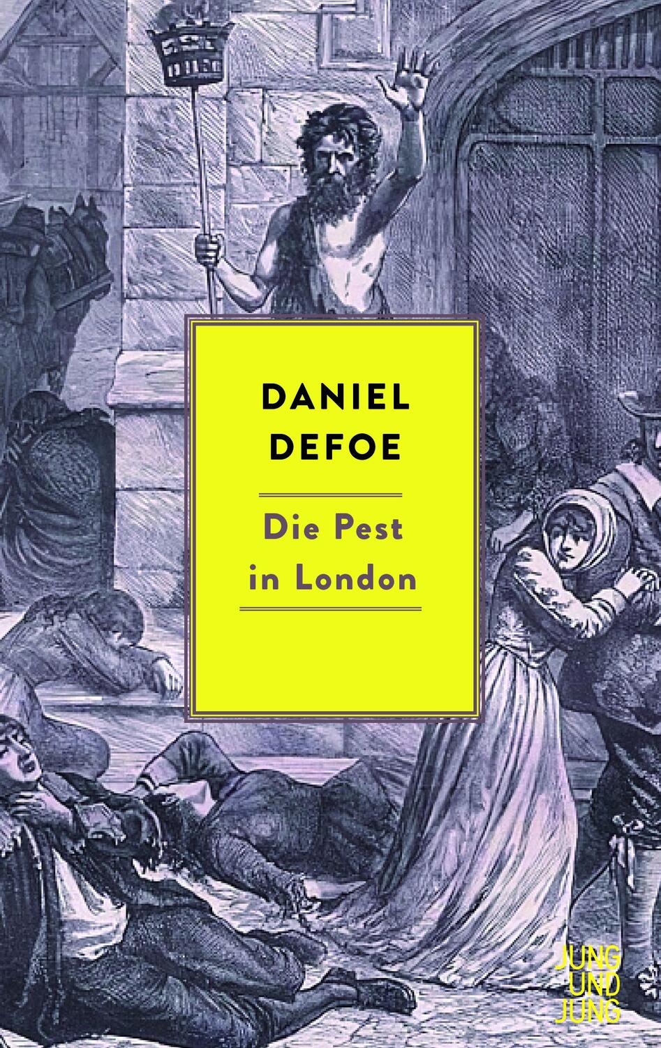 Cover: 9783990272497 | Die Pest in London | Daniel Defoe | Buch | 388 S. | Deutsch | 2020
