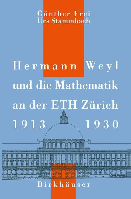 Cover: 9783034897006 | Hermann Weyl und die Mathematik an der ETH Zürich, 1913¿1930 | Buch