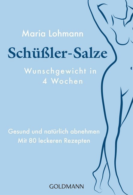 Cover: 9783442175895 | Schüßler-Salze - Wunschgewicht in 4 Wochen | Maria Lohmann | Buch