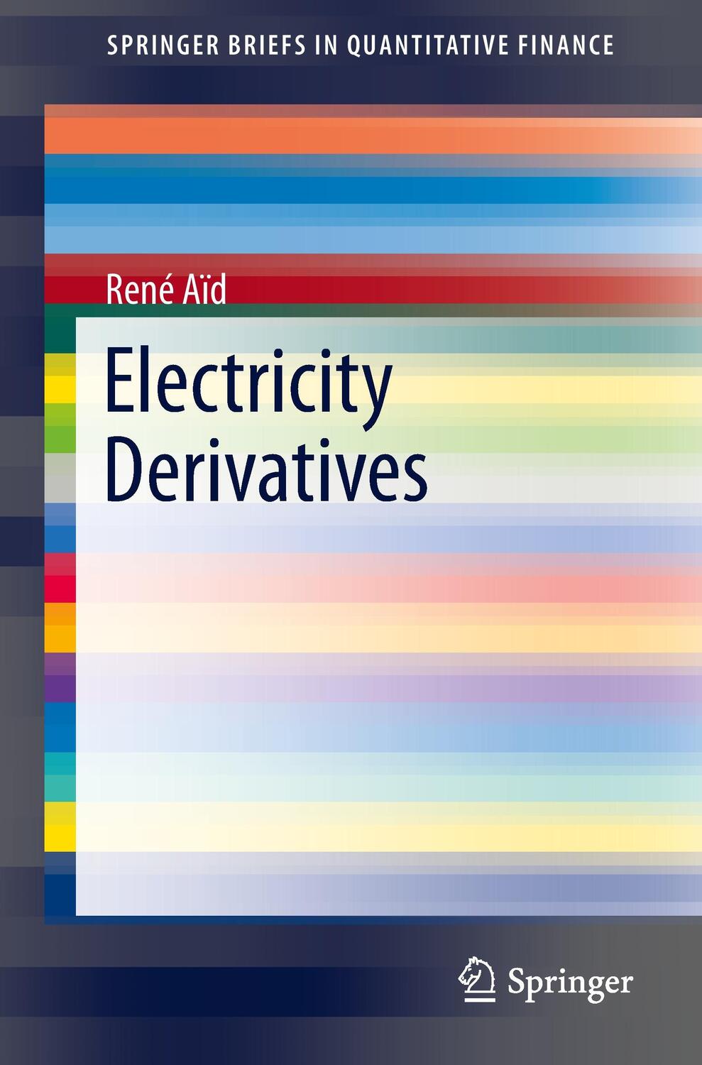 Cover: 9783319083940 | Electricity Derivatives | René Aïd | Taschenbuch | Paperback | xiv