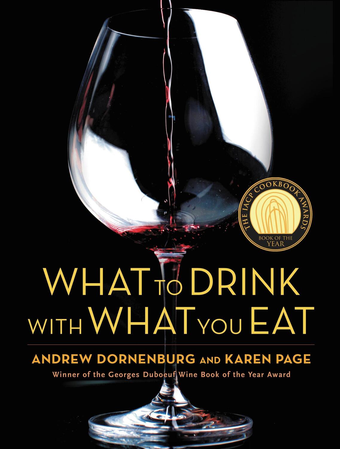 Cover: 9780821257180 | What to Drink with What You Eat: The Definitive Guide to Pairing...