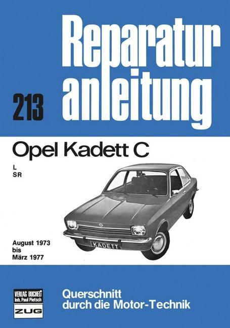 Cover: 9783716812792 | Opel Kadett C 08/73 bis 03/77 | Taschenbuch | Reparaturanleitungen