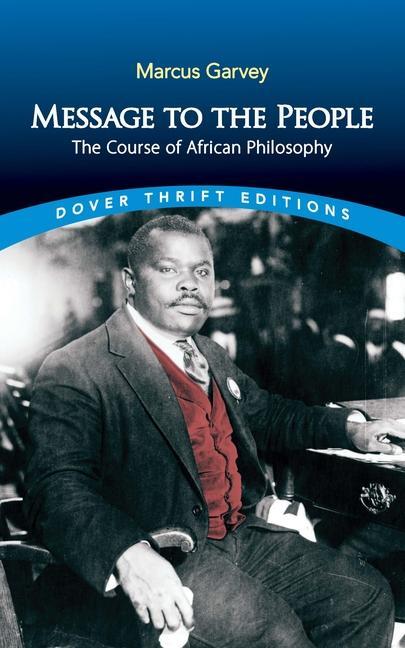Cover: 9780486842790 | Message to the People | The Course of African Philosophy | Garvey