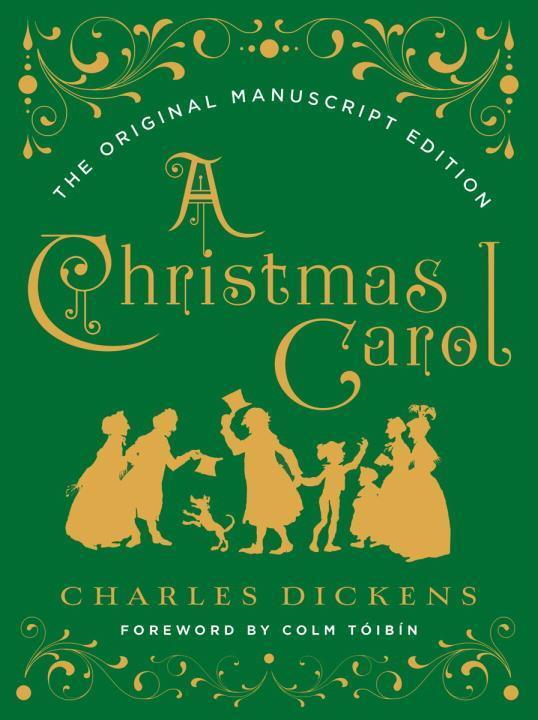 Cover: 9780393608649 | A Christmas Carol: The Original Manuscript Edition | Charles Dickens
