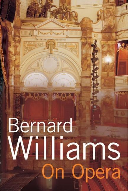 Cover: 9780300223040 | On Opera | Bernard Williams | Taschenbuch | Kartoniert / Broschiert